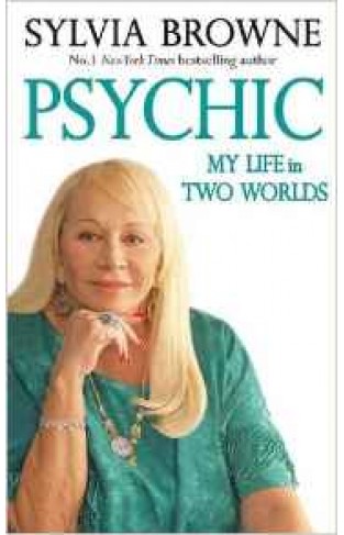 Psychic: My Life In Two Worlds