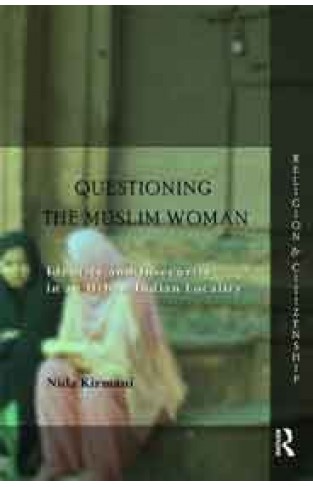 QUESTIONING THE MUSLIM WOMAN  