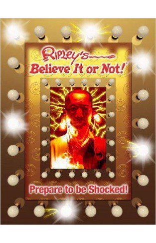 Ripleys Believe It Or Not: Prepare To Be Shocked  2009 Edition