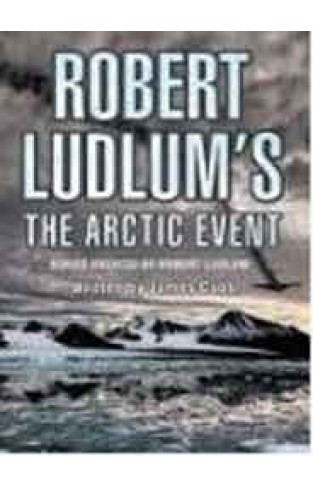 Robert Ludlums The Arctic Event