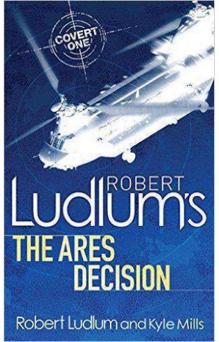 Robert Ludlums The Ares Decision Covert One 8
