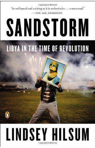 Sandstorm: Libya in the Time of Revolution New Windmills
