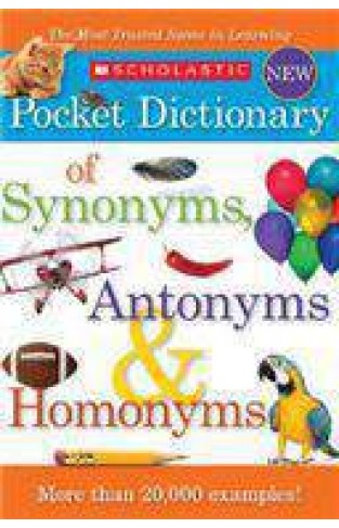 Scholastic Pocket Dictionary of Synonyms, Antonyms, Homonyms 