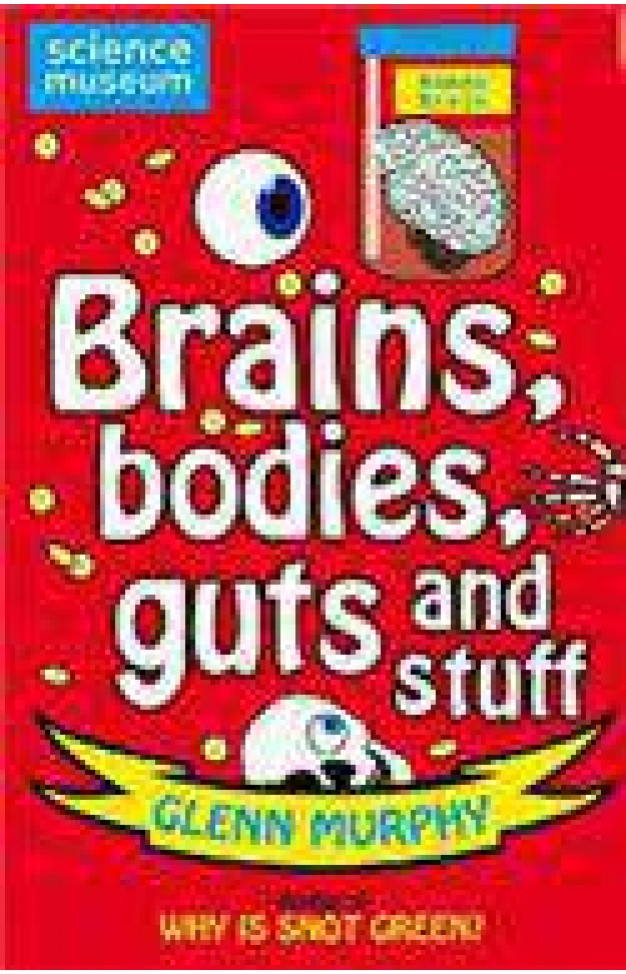 Science Museum Brains Bodies Guts And Stuff