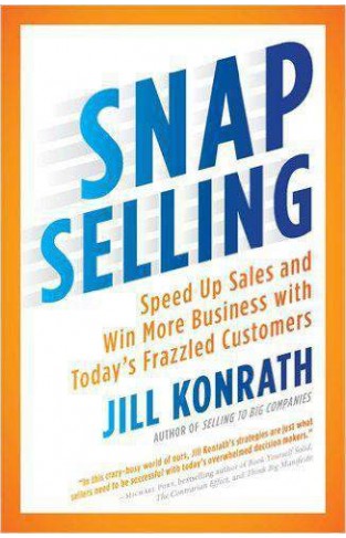 Selling Speed Up Sales And Win More Business With Todays Frazzled Customers
