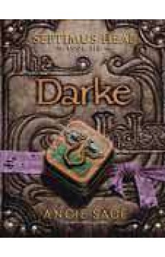 Septimus Heap Book Six: Darke