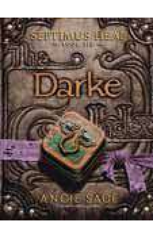 Septimus Heap Book Six: Darke