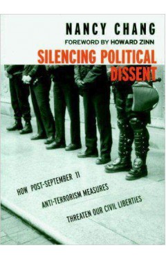 Silencing Political Dissent: How PostSeptember 11 AntiTerrorism Measures Threaten Our Civil Liberties