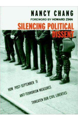Silencing Political Dissent: How PostSeptember 11 AntiTerrorism Measures Threaten Our Civil Liberties