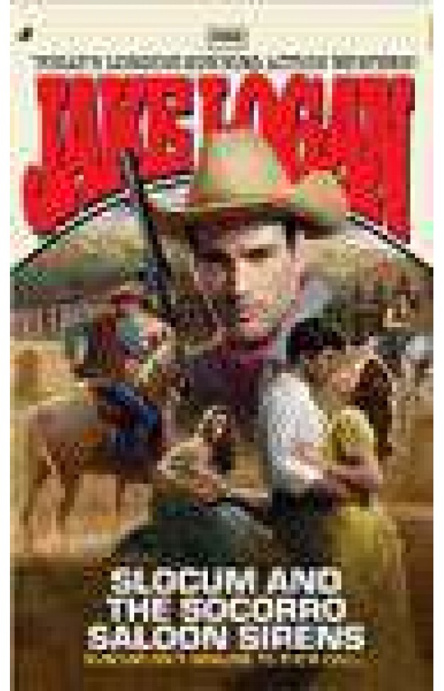 Slocum 392 Slocum And The Socorro Saloon Sirens