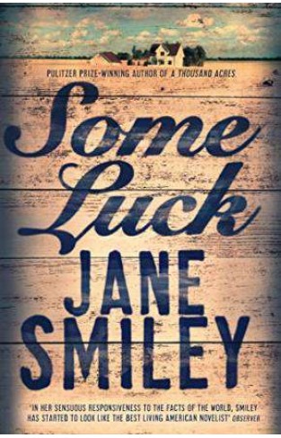 Some Luck Last Hundred Years Trilogy 1