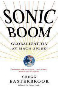 Sonic Boom: Globalization at Mach Speed