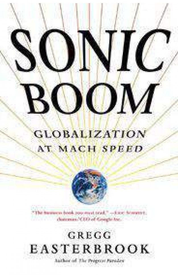 Sonic Boom: Globalization at Mach Speed