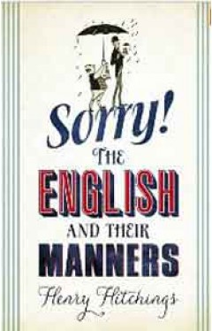 Sorry The English and Their Manners 