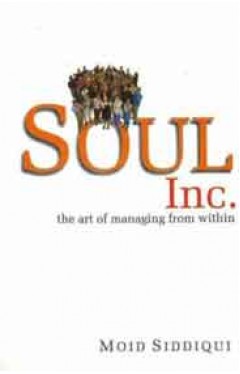 Soul Inc: The Art of Managing from Within