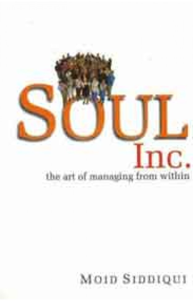 Soul Inc: The Art of Managing from Within