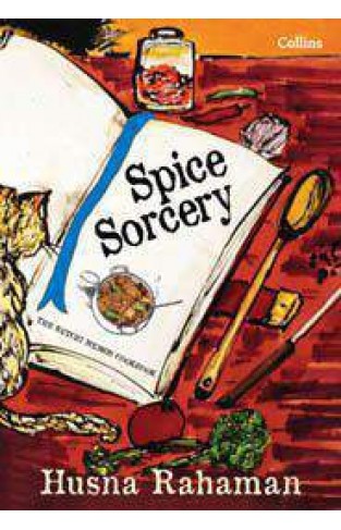 Spice Sorcery  The Kutchi Memon Cookbook
