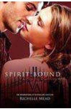 Spirit Bound Vampire Academy Novel 5