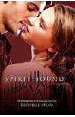 Spirit Bound Vampire Academy Novel 5