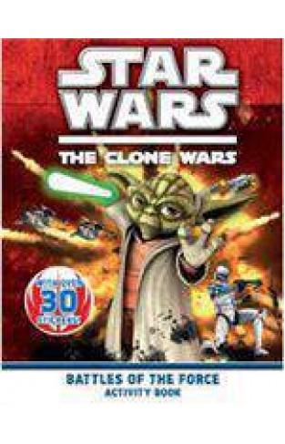 Star Wars The Clone Wars Battles Of The Force Activity Book