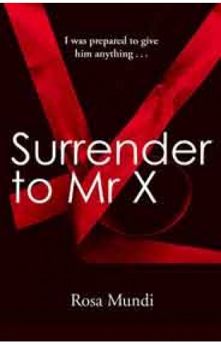 Surrender to Mr X 