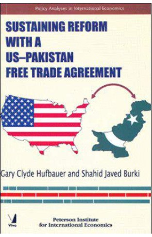 Sustaining Reform With A US-Pakistan Free Trade Agreement. Paperback – July 6, 2007