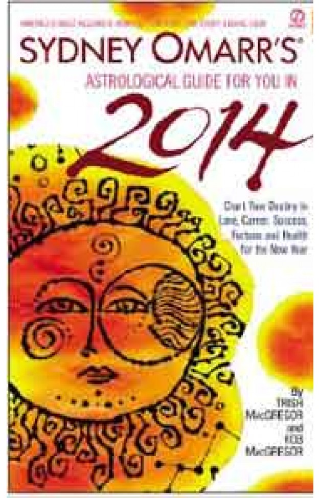 Sydney Omarrs Astrological Guide for You in 2014 