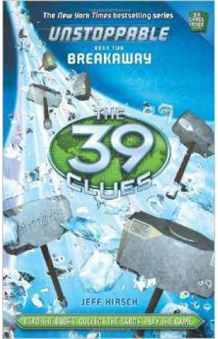 The 39 Clues Unstoppable Book 2 Breakaway