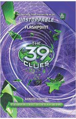 The 39 Clues Unstoppable Book 4 Flashpoint