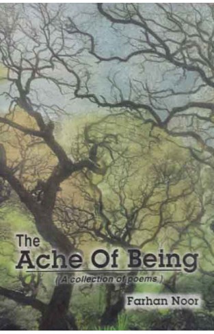 The Ache Of Being