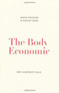 The Body Economic: Eight experiments in economic recovery from Iceland to Greece