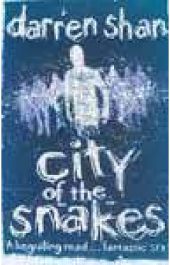 The City Trilogy 3 City of the Snakes