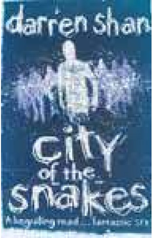 The City Trilogy 3 City of the Snakes