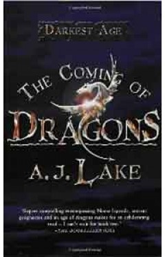 The Coming of Dragons: The Darkest Age