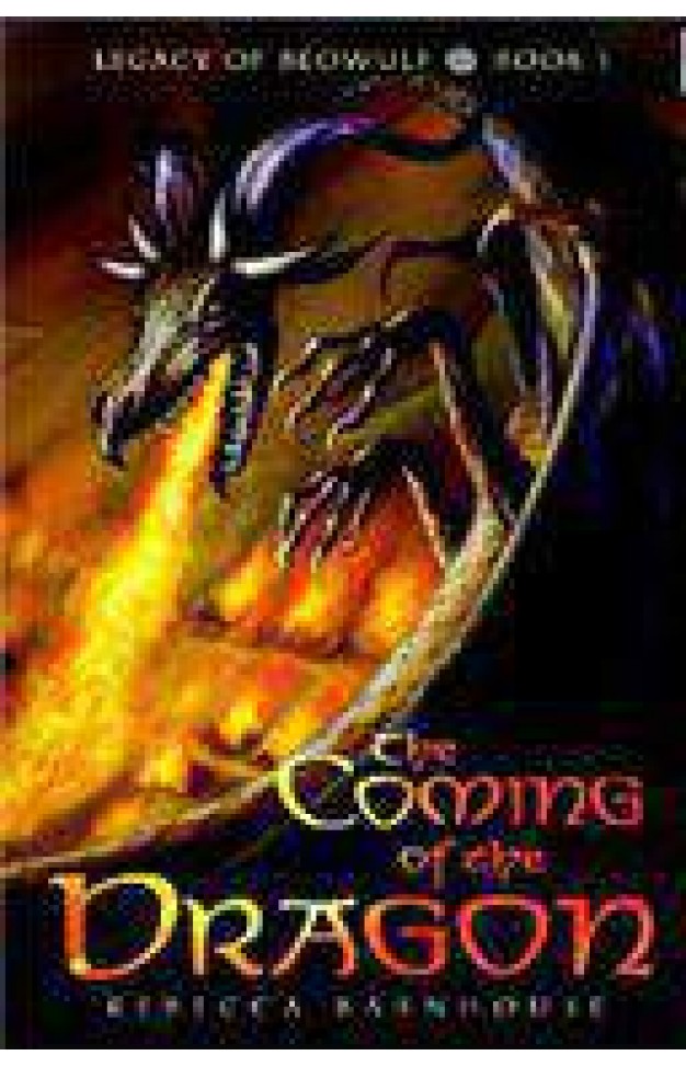 The Coming of the Dragon Legacy of Beowulf