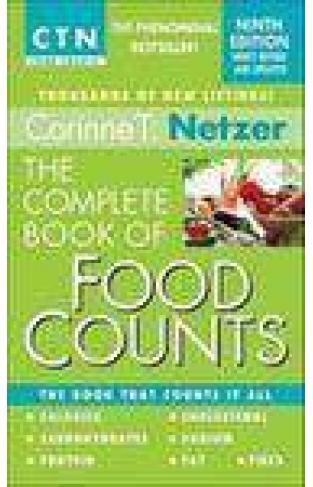 The Complete Book of Food Counts 9th Edition The Book That Counts It