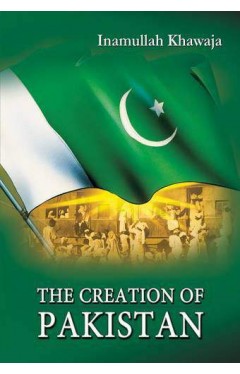 The Creation of Pakistan