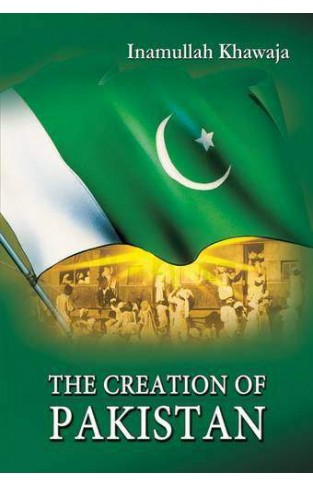 The Creation of Pakistan