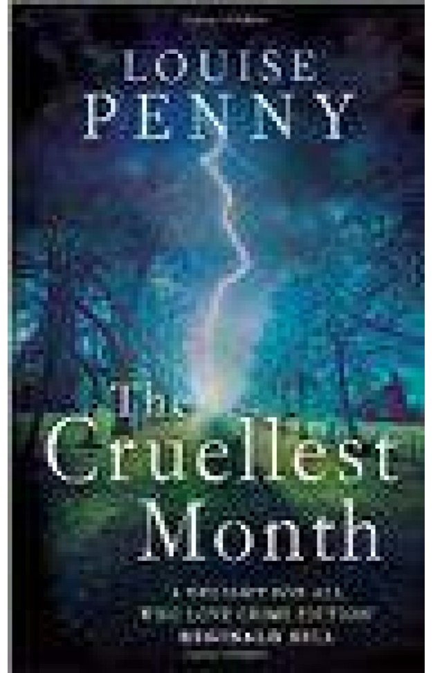 The Cruellest Month: 3 Chief Inspector Gamache