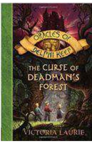 The Curse of Deadmans Forest Oracles of Delphi Keep -