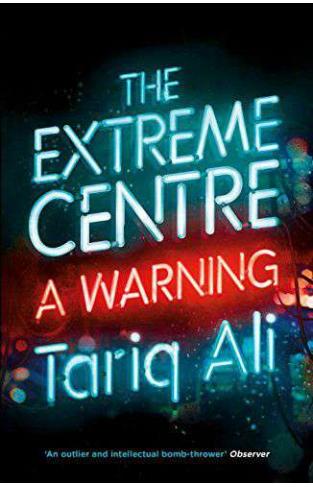 The Extreme Centre A Warning