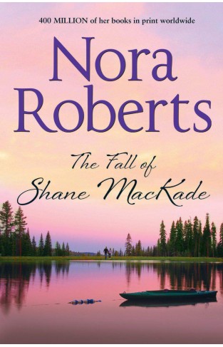 The Fall Of Shane MacKade The MacKade Brothers Book 4