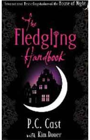 The Fledgling Handbook House of Night