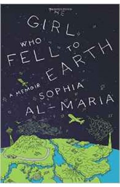 The Girl Who Fell to Earth: A Memoir