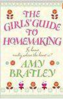 The Girls Guide To Homemaking