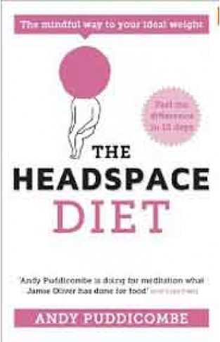 The Headspace Diet 10  Days to Finding Your Ideal Weight