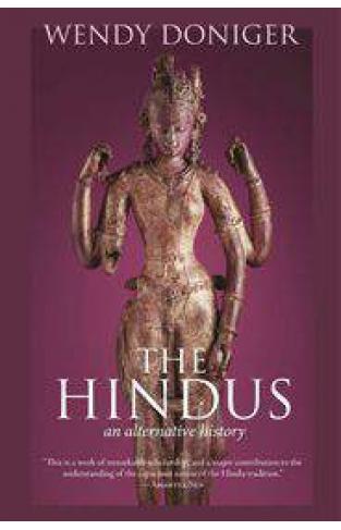 The Hindus  An Alternative History   