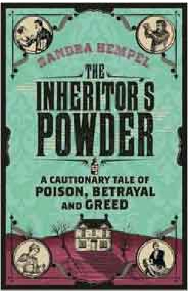 The Inheritors Powder: A Cautionary Tale of Poison Betrayal and Greed -