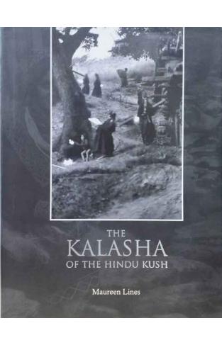 The Kalasha Of The Hindu Kush