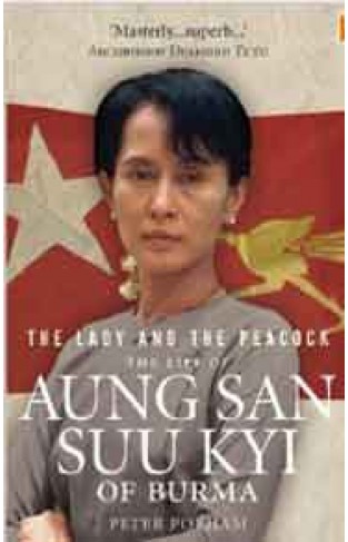 The Lady And The Peaok The Life of Aung San Suu Kyi of Burma 